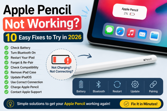 Apple Pencil not working on iPad troubleshooting guide